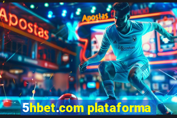 5hbet.com plataforma